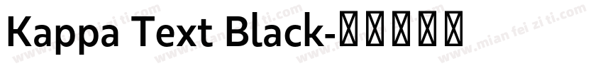 Kappa Text Black字体转换